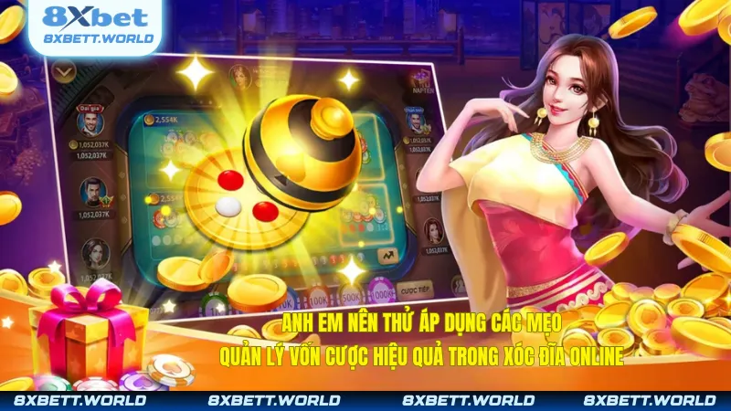 Anh em nên thử áp dụng các mẹo quản lý vốn cược hiệu quả trong xóc đĩa online